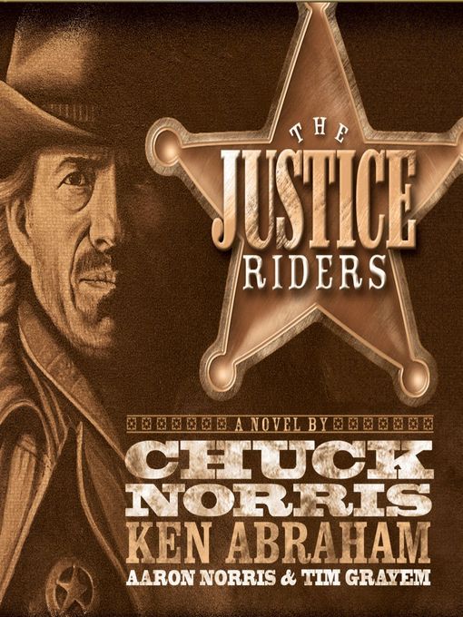 Title details for The Justice Riders by Chuck Norris - Wait list